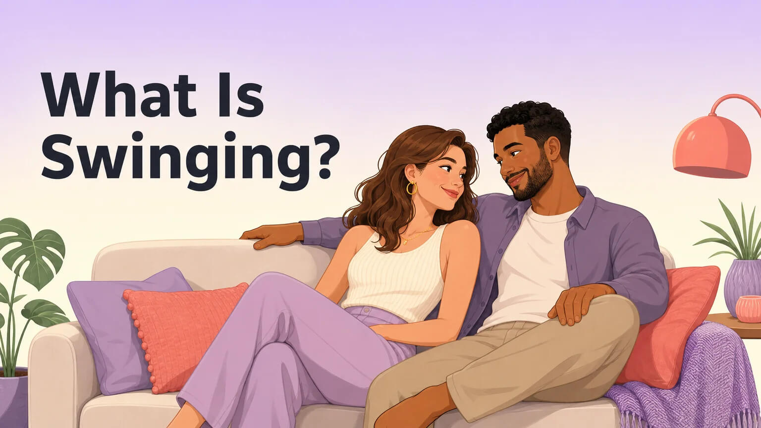 What Is Swinging? A Judgment-Free Guide for Curious Couples — cover illustration of a couple sharing a private moment on a modern sofa, warm pastel gradient background