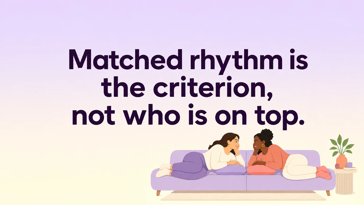 Quote graphic: matched rhythm is the criterion, not who is on top